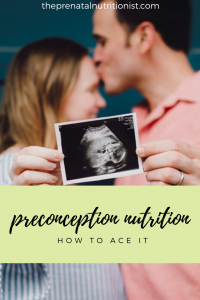 3 Ways to Ace Preconception Nutrition