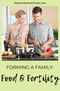 Forming a Family: Food and Fertility