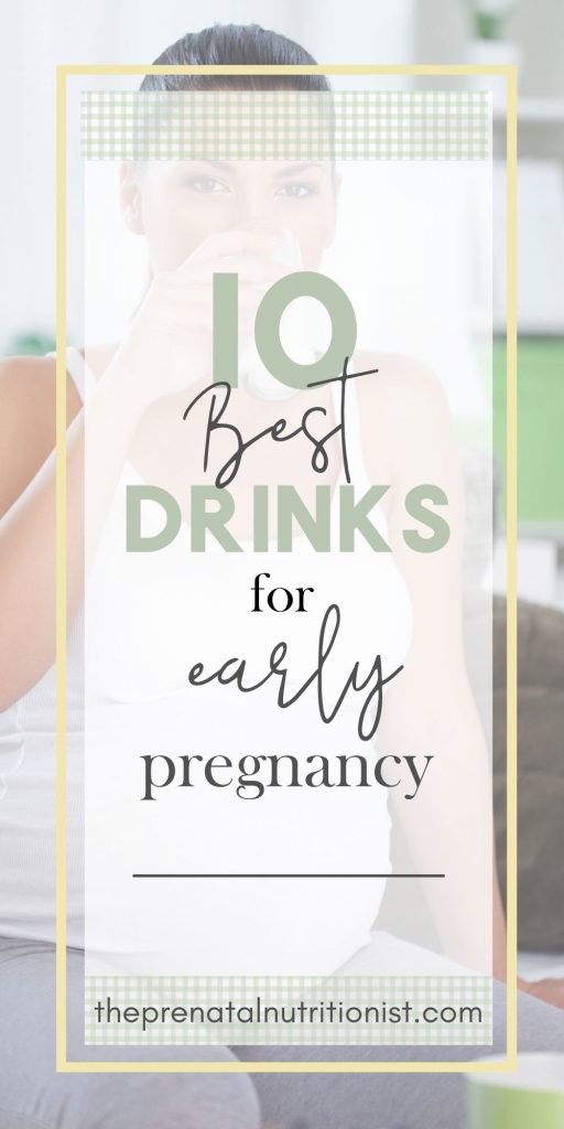 10 Best Drinks For Early Pregnancy