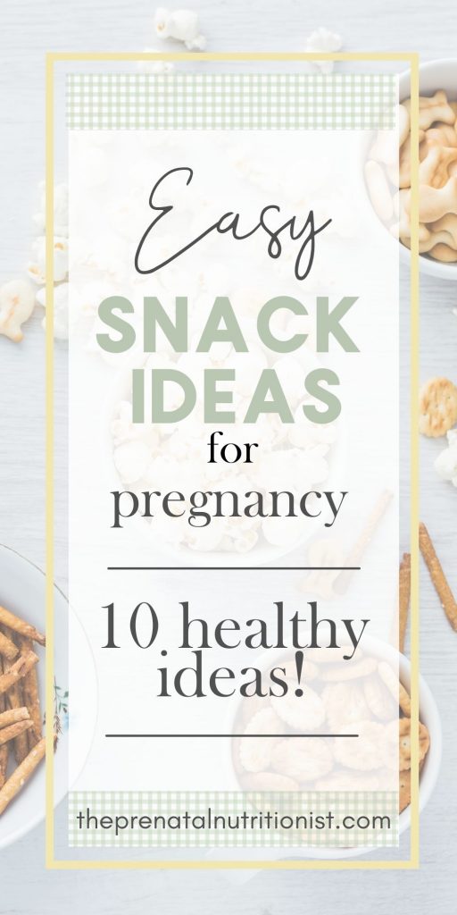 Snack Ideas For Pregnant Women