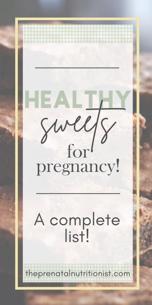 Healthy Sweets For Pregnancy