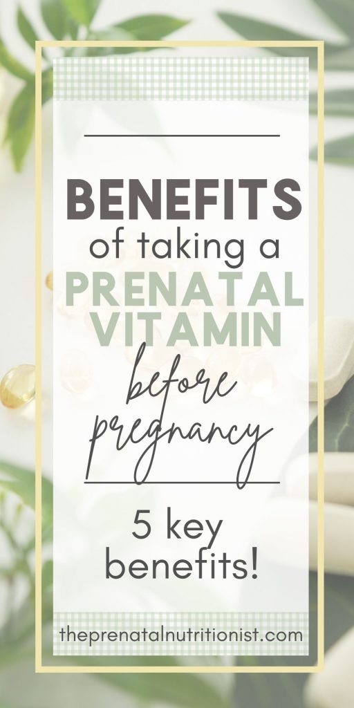 Benefits Of Taking A Prenatal Vitamin Before Pregnancy