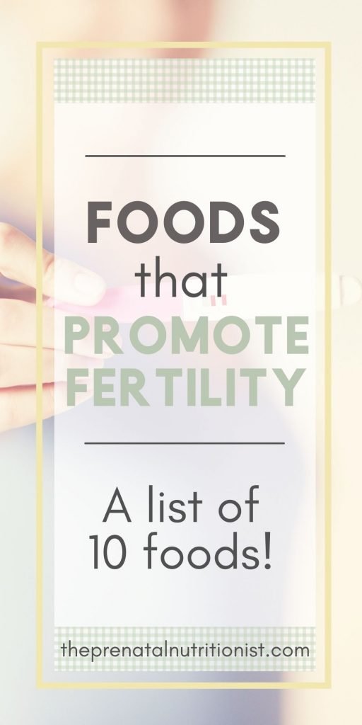 Foods That Promote Fertility