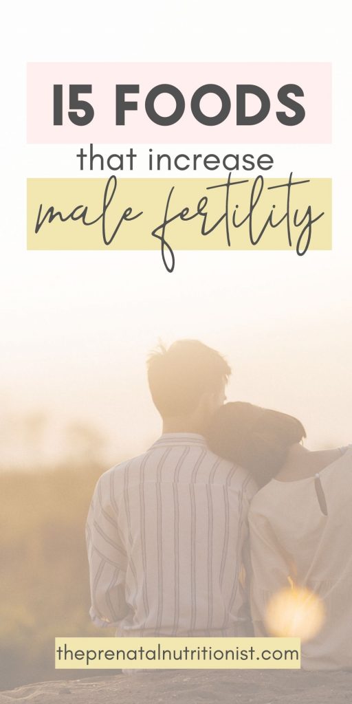 Foods To Increase Male Fertility
