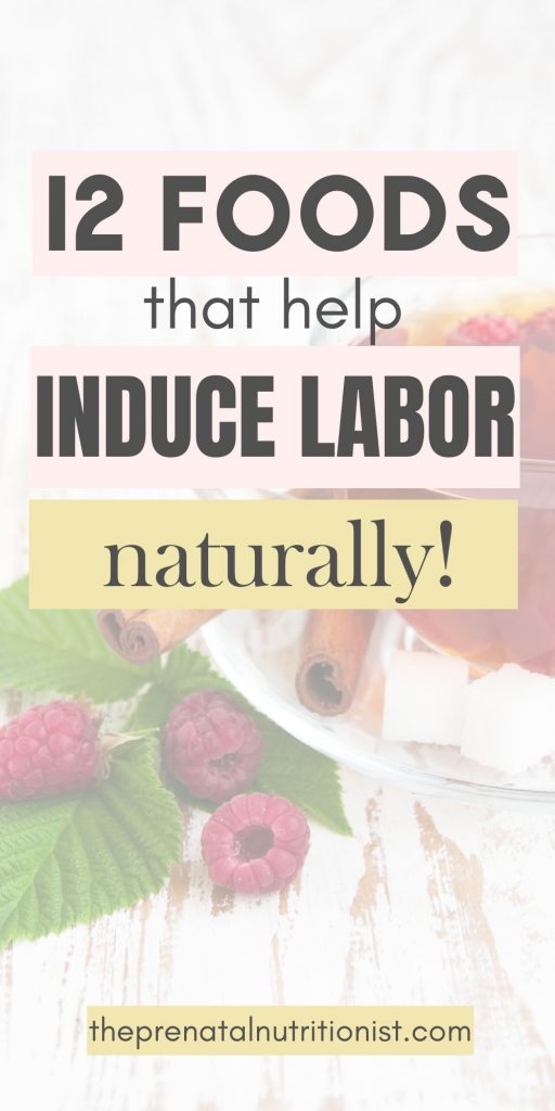 12 Foods That Help Induce Labor Naturally