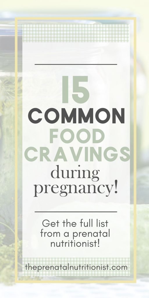 15 Common Food Cravings During Pregnancy
