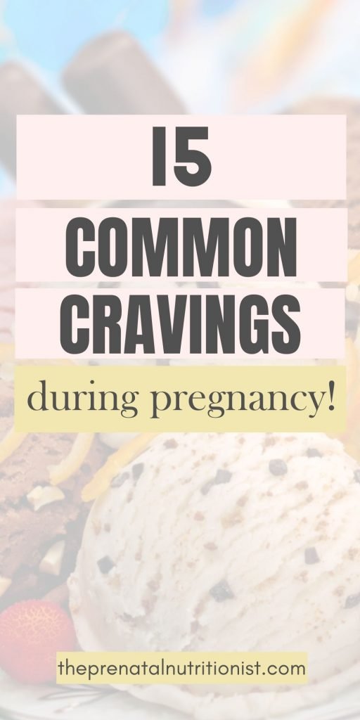 Common Pregnancy Food Cravings