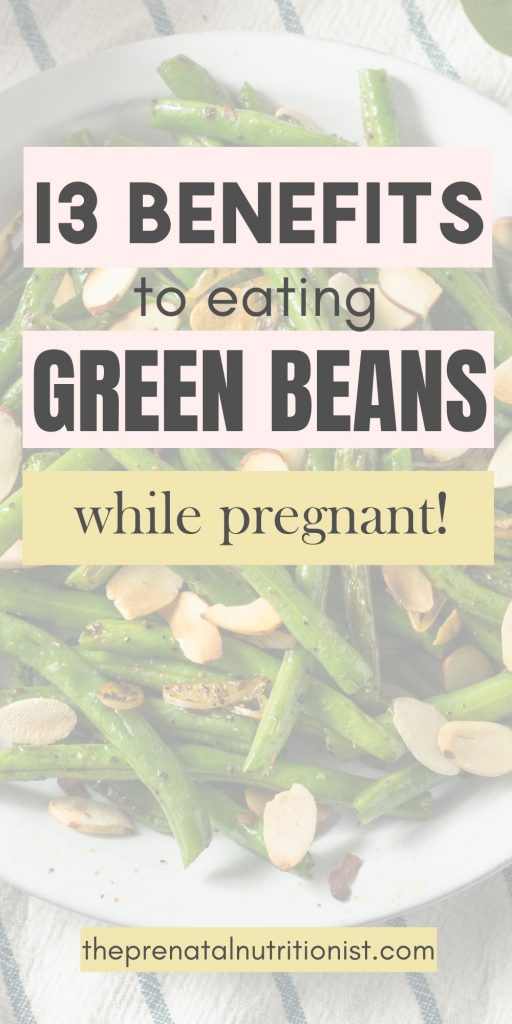 13 benefits to eating green beans while pregnant
