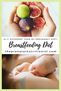 Nutrition While Breastfeeding Nutrition While Breastfeeding: is my breastfeeding diet different than my pregnancy diet?