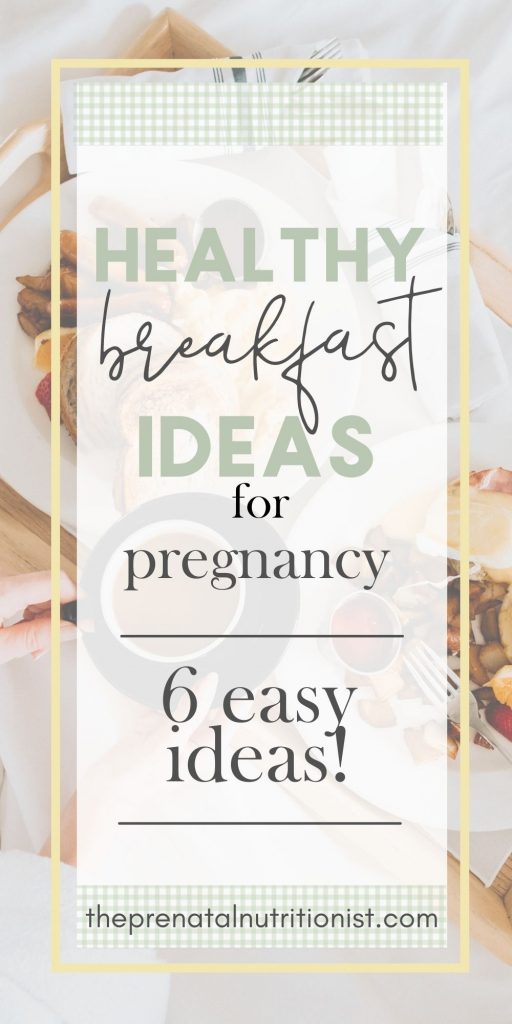 Healthy Breakfast Ideas for Pregnant Women