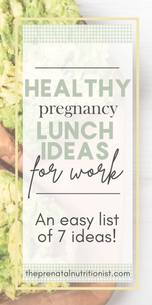 Healthy Pregnancy Lunch Ideas For Work
