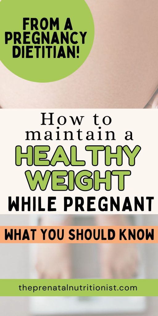 HOW TO MAINTAIN A HEALTHY WEIGHT DURING PREGNANCY
