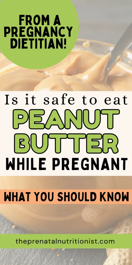 Is It Safe To Eat Peanut Butter During Pregnancy