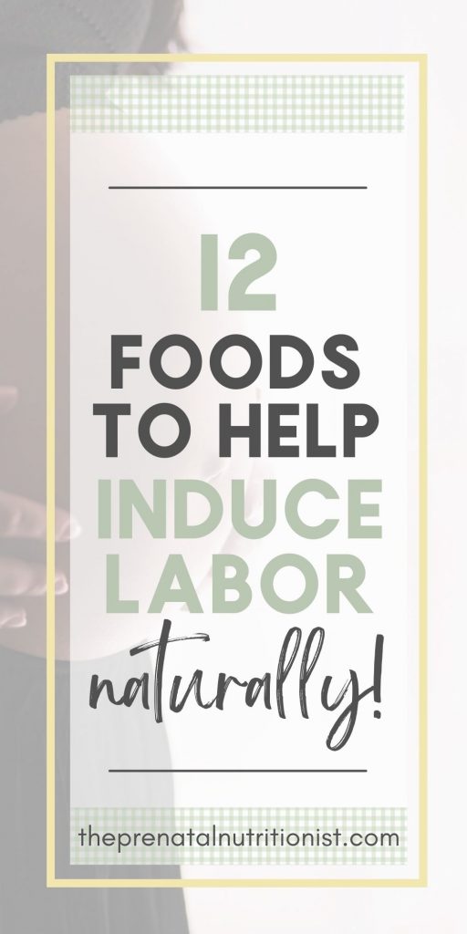 Foods That Help Induce Labor Naturally
