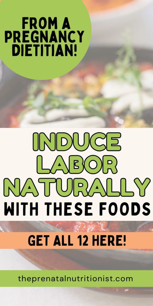Foods That Help Induce Labor Naturally