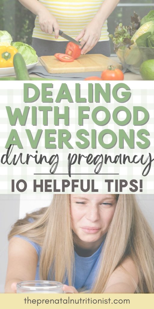 How To Deal With Food Aversions During Pregnancy