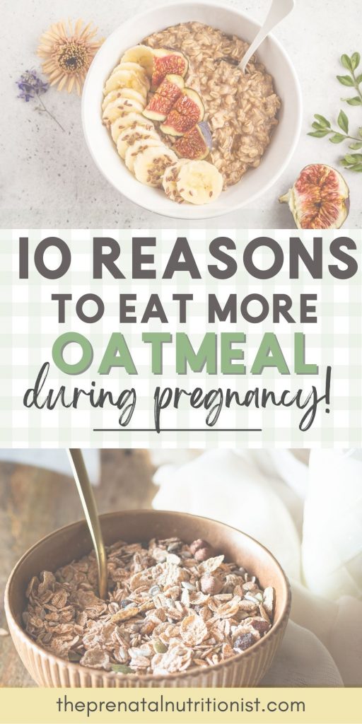 10 reasons to eat oatmeal during pregnancy