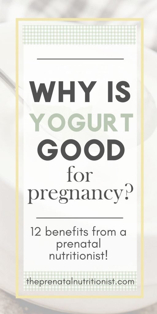 Why Is Yogurt Good For Pregnancy?