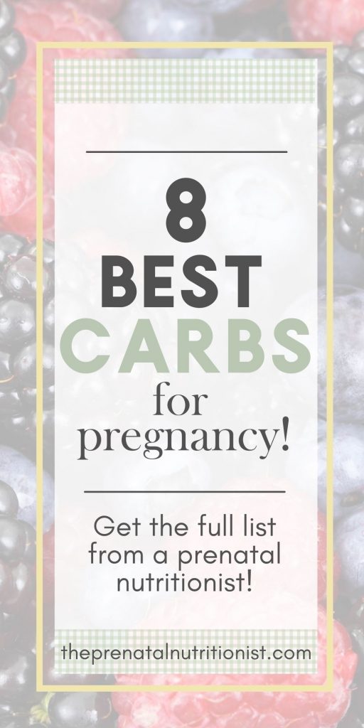 8 Best Carbs For Pregnancy