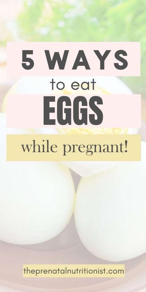 5 ways to eat eggs while pregnant