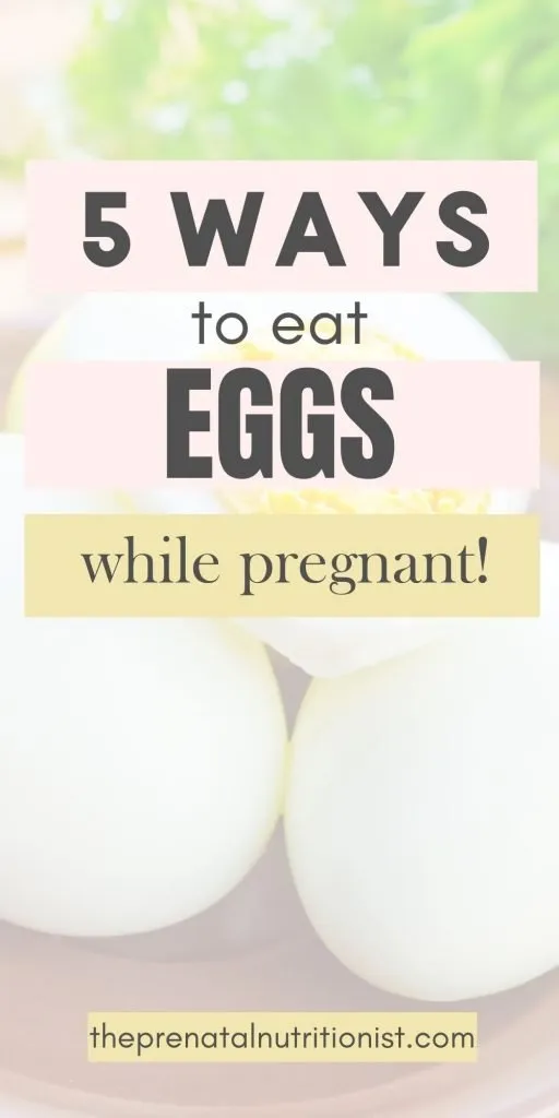 5 ways to eat eggs while pregnant