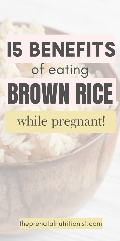 15 Benefits Of Eating Brown Rice During Pregnancy