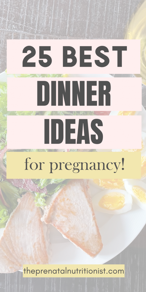 25 Best Dinner Ideas For Pregnancy