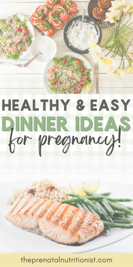 Healthy & Easy Dinner Ideas For Pregnancy