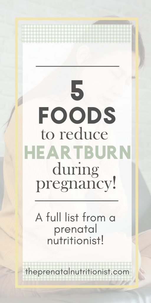 5 Foods To Reduce Heartburn During Pregnancy