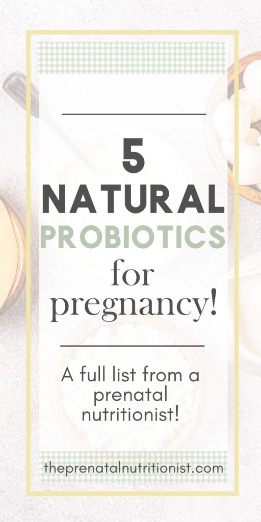 5 Natural Probiotics for Pregnancy