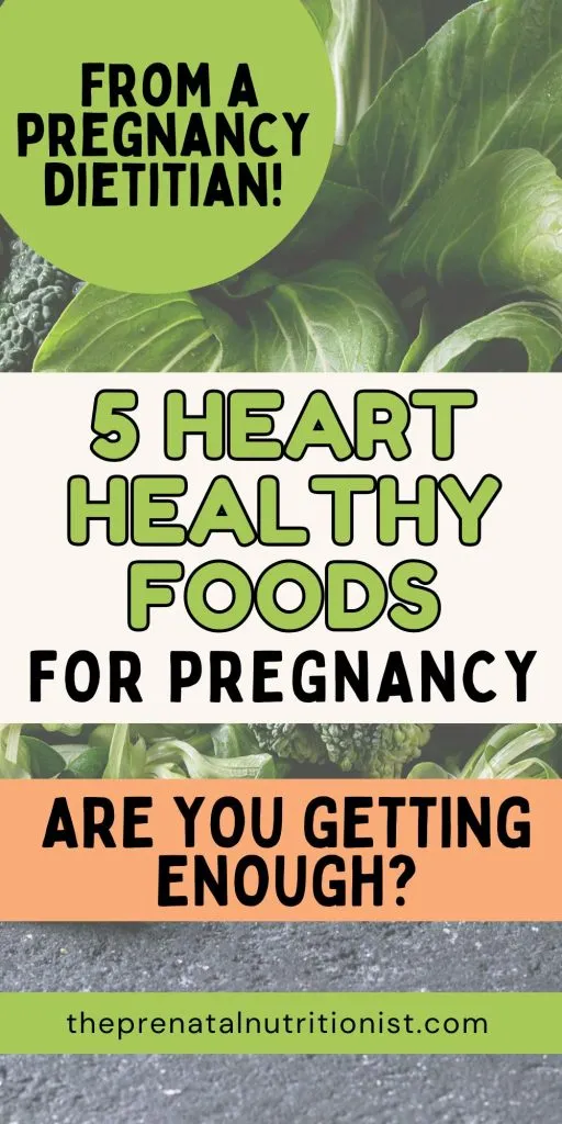 5 Heart Healthy Foods For Pregnancy