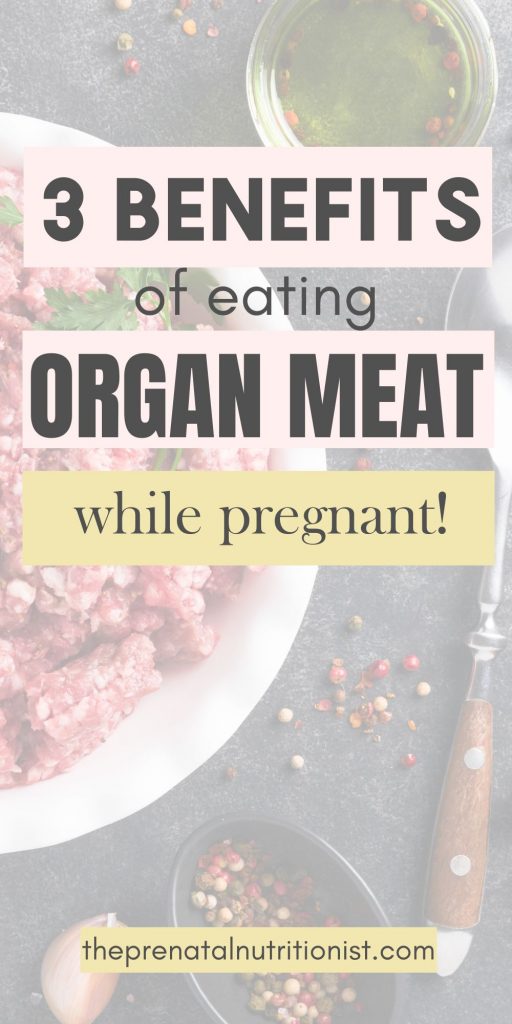 3 benefits of eating organ meat while pregnant