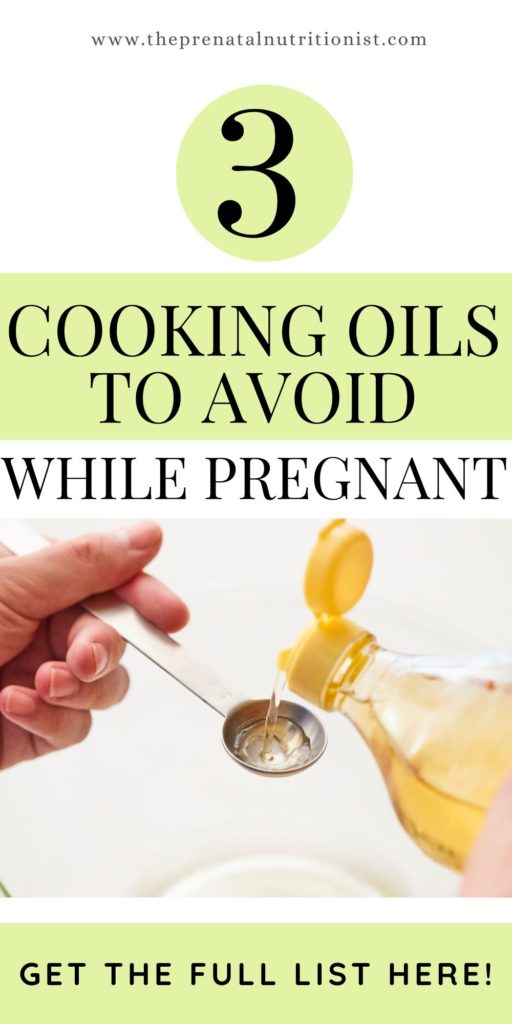 3 Cooking Oils To Avoid During Pregnancy