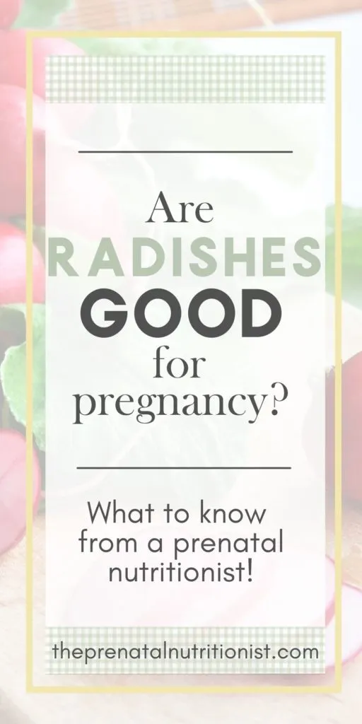 Are radishes good for pregnancy