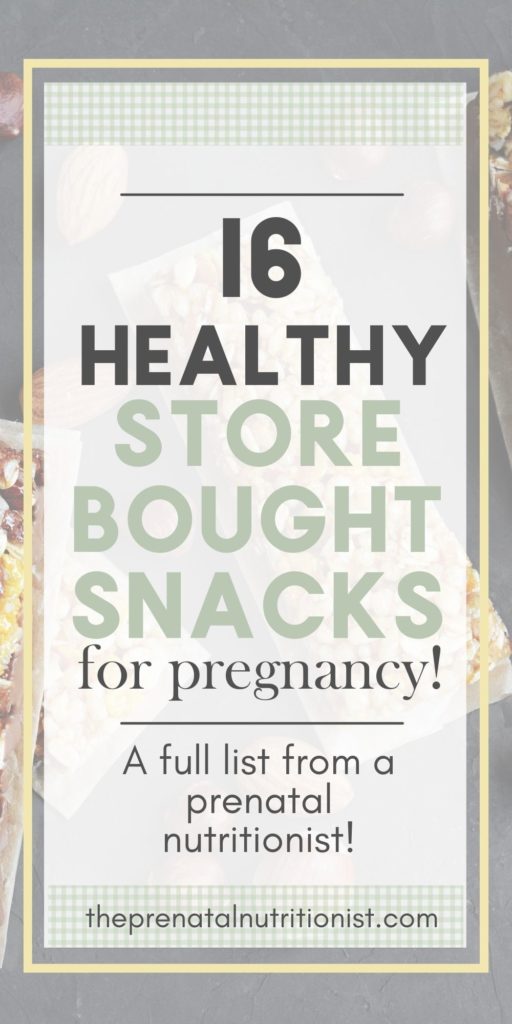 16 Healthy Store Bought Snacks For Pregnancy