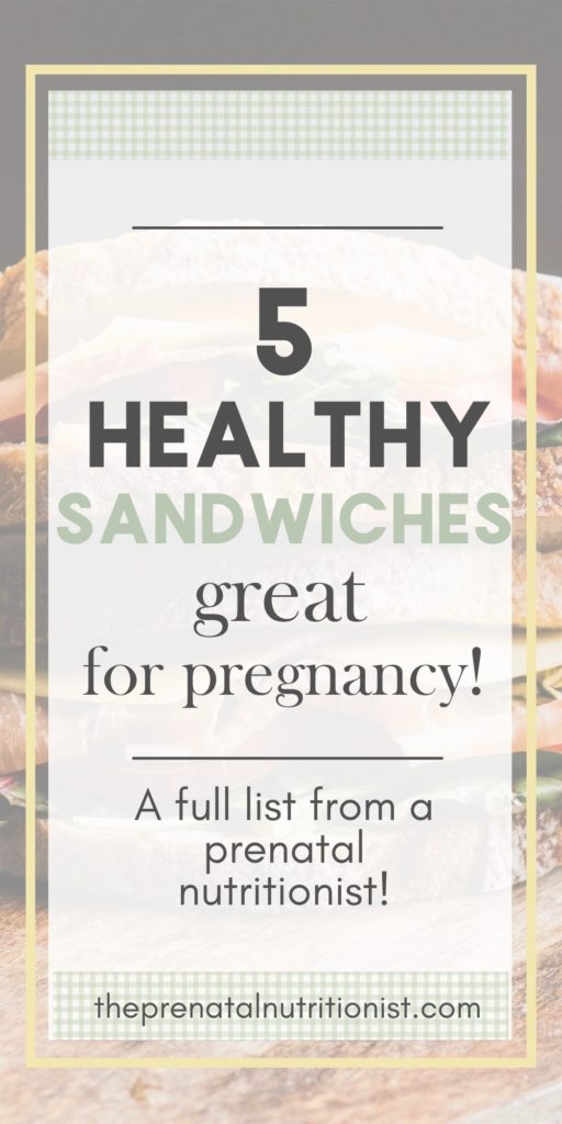 5 Healthy Sandwiches For Pregnancy