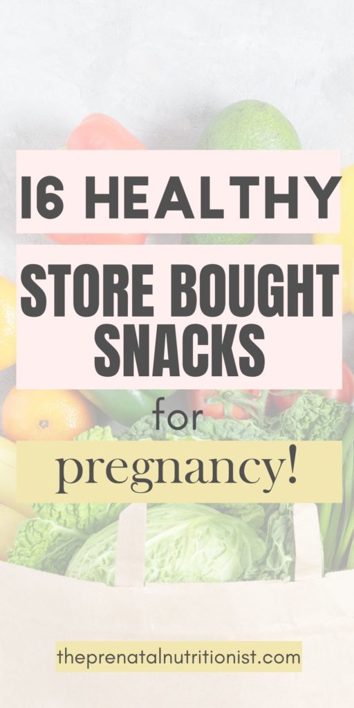 Healthy Store Bought Snacks For Pregnancy