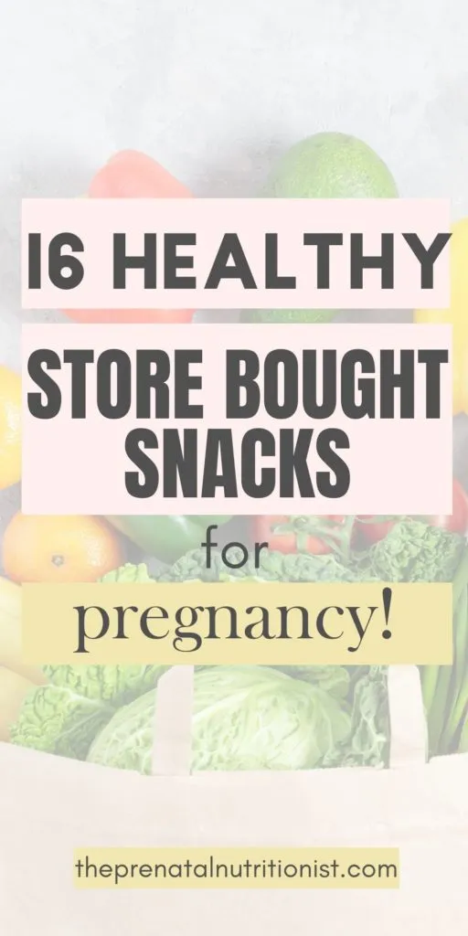 Healthy Store Bought Snacks For Pregnancy