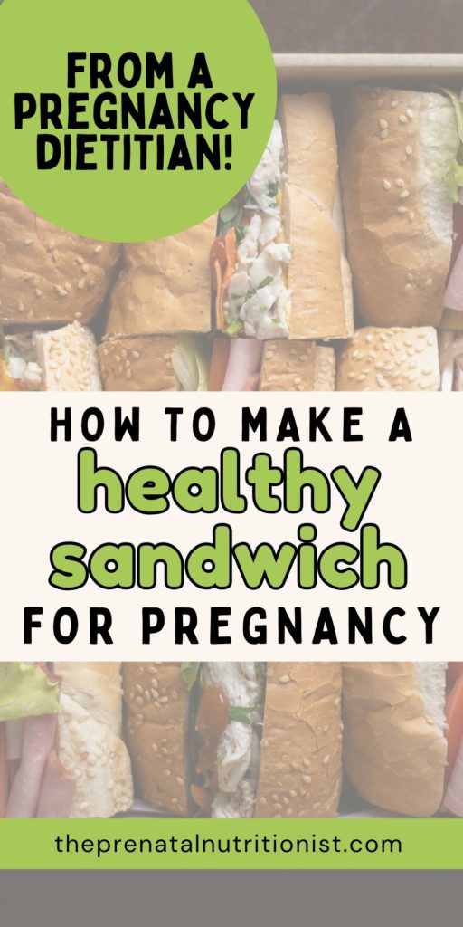 how to make a healthy sandwich for pregnancy