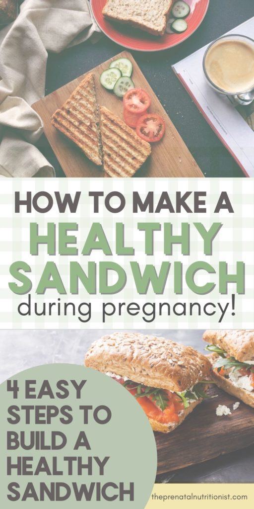 How to Make Healthy Sandwiches For Pregnancy