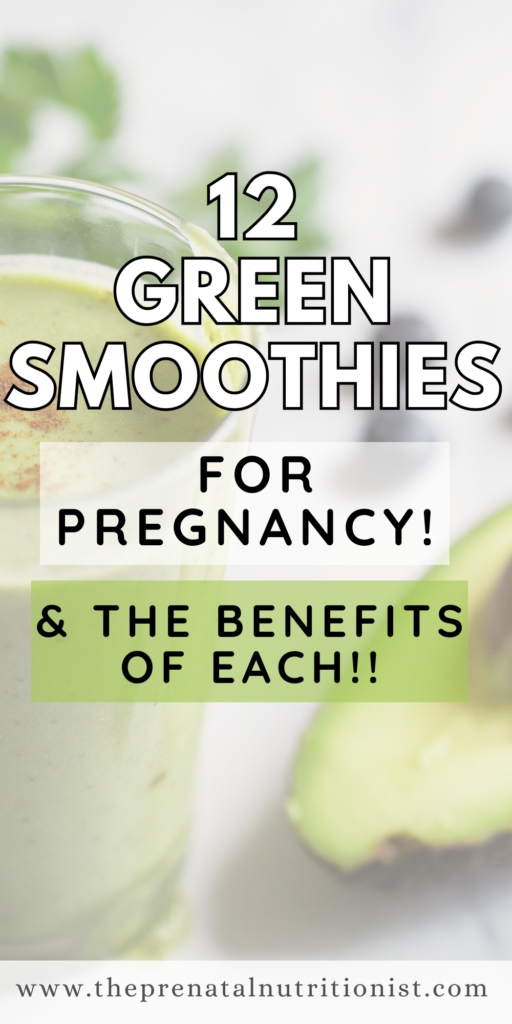Green Smoothies For Pregnancy and benefits of each