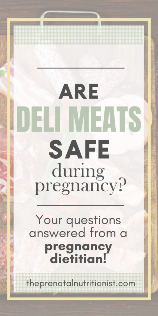 Is Deli Meat Safe During Pregnancy