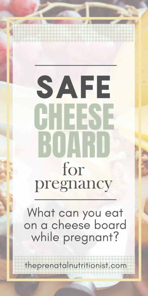 Pregnancy-Safe Cheese Board