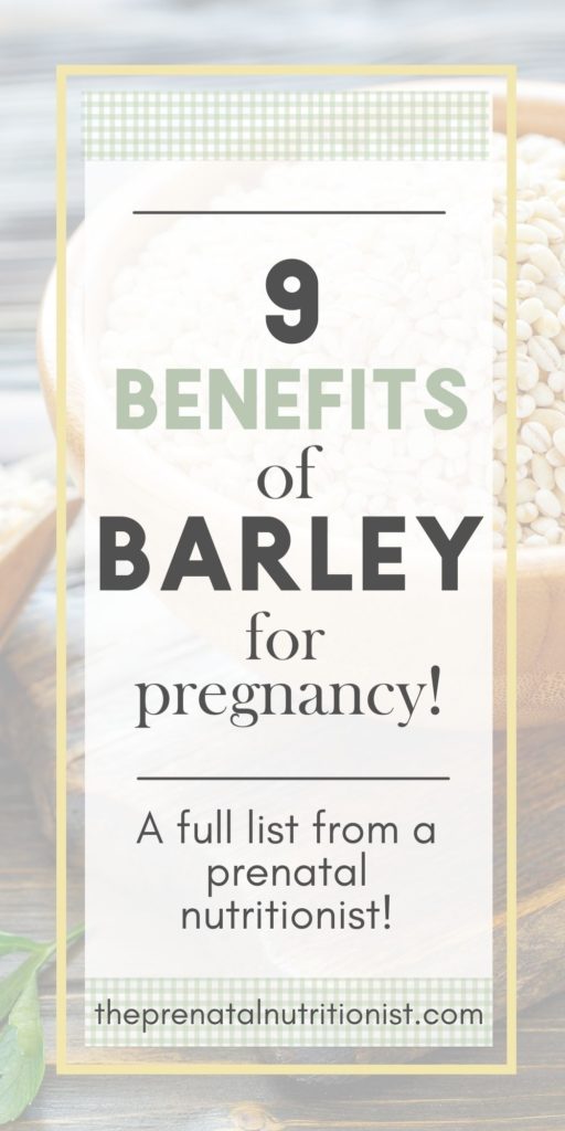 9 Barley Benefits For Pregnancy	