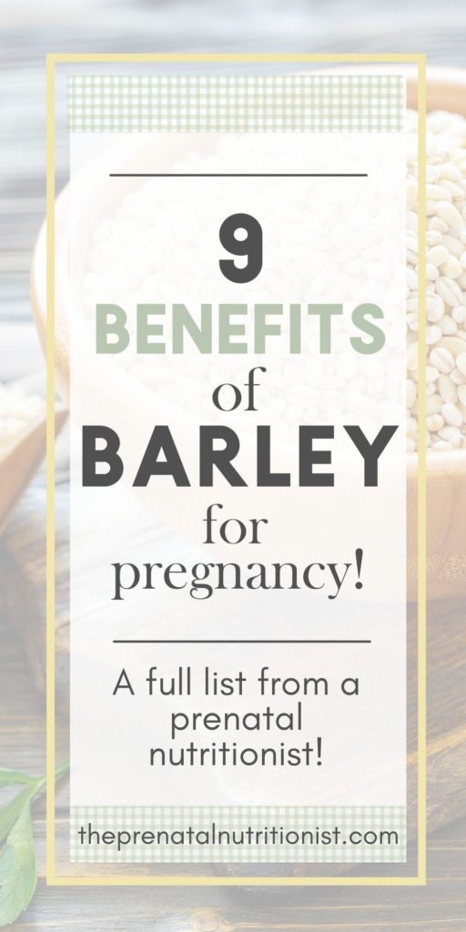 9 Barley Benefits For Pregnancy 