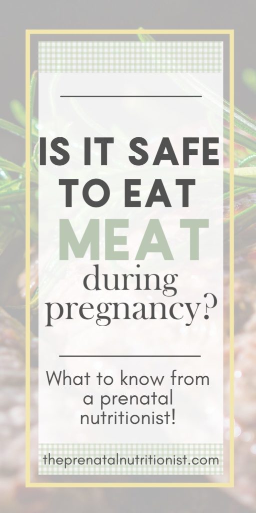 Is It Safe To Eat Meat During Pregnancy