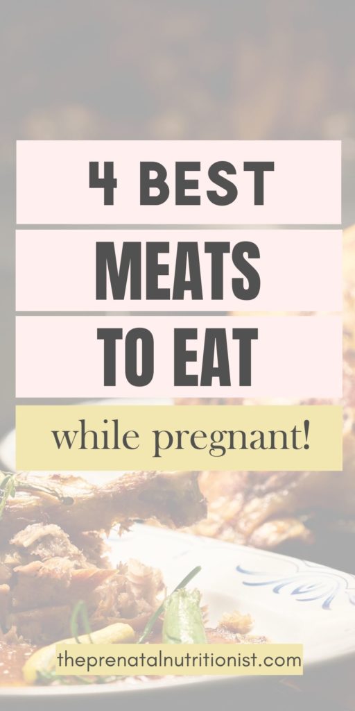 4 best meats to eat while pregnant