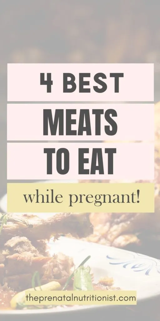 4 best meats to eat while pregnant