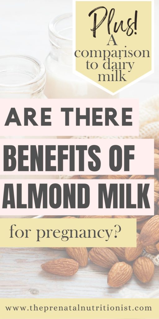 are there benefits of almond milk for pregnancy?