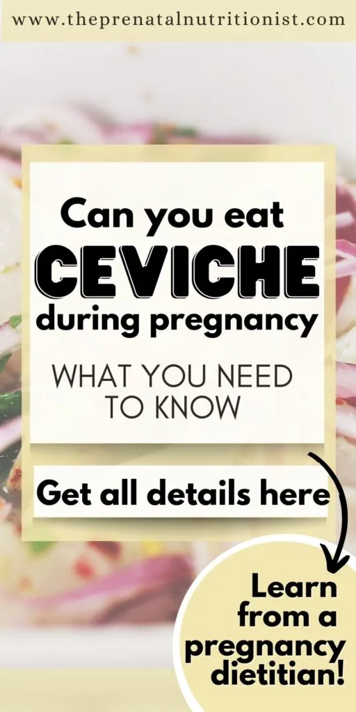 Can I Eat Ceviche While Pregnant?